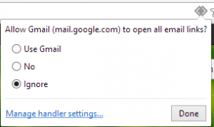Image reads: 'Allow gmail to open all email links?' with options for 'Use Gmail', 'No' and 'Ignore'. There is also a link for 'manage handler settings' and a 'DONE' button in the lower right corner, submit changes.